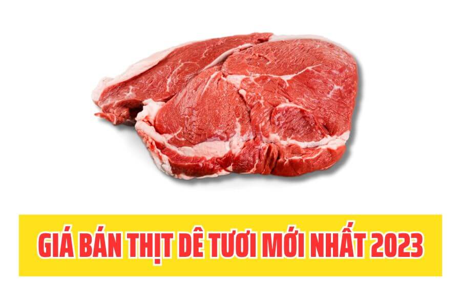 Cap-nhat-gia-thit-de-tuoi-moi-nhat-2023