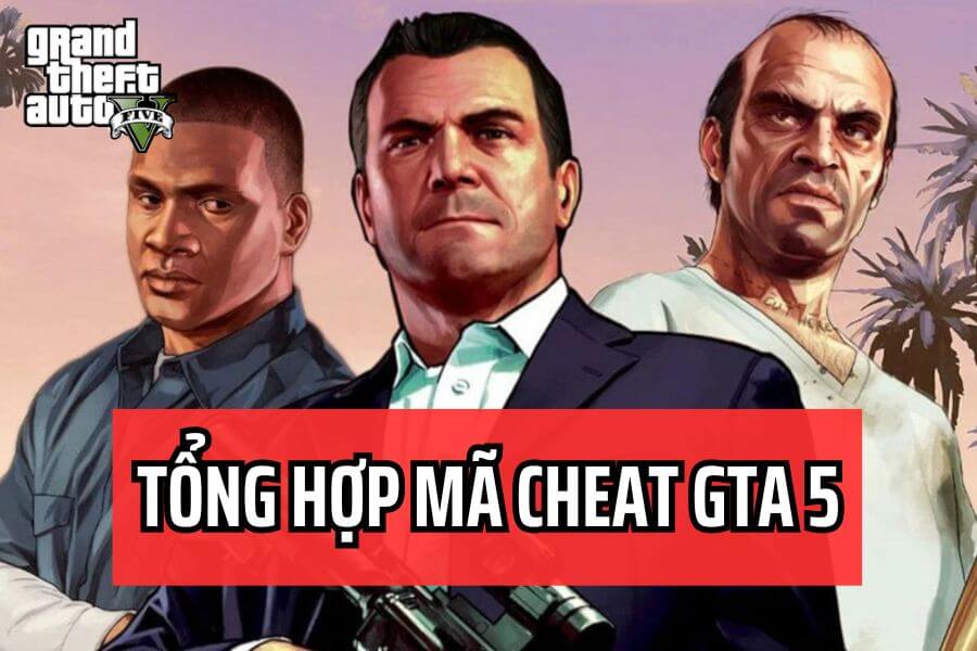 Danh-sach-ma-cheat-GTA-V-day-du-nhat